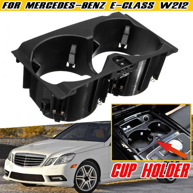 Pro Mercedes W212 Car Center Console Držák Na Nápoje Vnitřní Příslušenství Pro Benz E-class E200 E260 E300 E320 E350 2009-2015